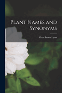 Plant Names and Synonyms