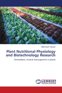 Plant Nutritional Physiology and Biotechnology Research