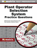 Plant Operator Selection System Practice Questions: Poss Practice Tests & Exam Review for the Plant Operator Selection System