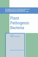 Plant Pathogenic Bacteria: Proceedings of the 10th International Conference on Plant Pathogenic Bacteria, Charlottetown, Prince Edward Island, Canada, July 23-27, 2000