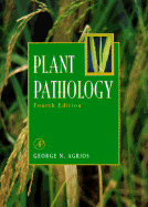 Plant Pathology - Agrios, George N, and Agrios