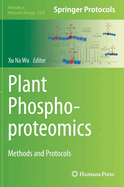 Plant Phosphoproteomics: Methods and Protocols