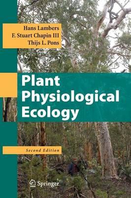 Plant Physiological Ecology - Lambers, Hans, and Chapin III, F Stuart, and Pons, Thijs L