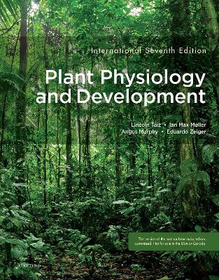 Plant Physiology and Development - Taiz, Lincoln, and Mller, Ian Max, and Murphy, Angus