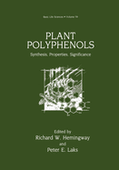 Plant Polyphenols: Synthesis, Properties, Significance