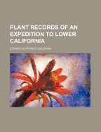 Plant Records of an Expedition to Lower California