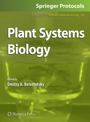 Plant Systems Biology - Belostotsky, Dmitry A. (Editor)
