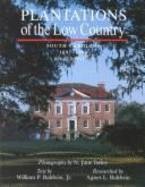 Plantations of the Low Country: South Carolina 1697-1865