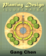 Planting Design Illustrated - Chen, Gang
