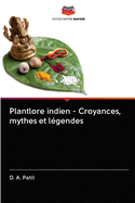 Plantlore indien - Croyances, mythes et lgendes