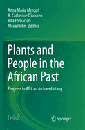 Plants and People in the African Past: Progress in African Archaeobotany
