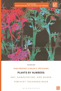 Plants by Numbers: Art, Computation, and Queer Feminist Technoscience