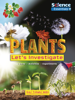 Plants: Let's Investigate - Owen, Ruth