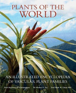 Plants of the World: An Illustrated Encyclopedia of Vascular Plant Families