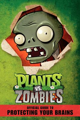 Plants vs. Zombies Official Guide to Protecting Your Brains - Swatman, Simon