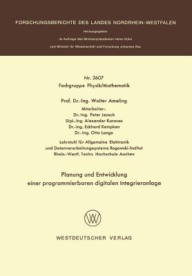 Planung Und Entwicklung Einer Programmierbaren Digitalen Integrieranlage - Ameling, Walter