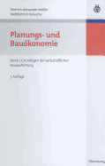 Planungs- Und Bauokonomie: Band 2: Grundlagen Der Wirtschaftlichen Bauausfuhrung