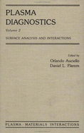 Plasma Diagnostics: Surface Analysis and Interactions - Auciello, Orlando (Editor), and Flamm, Daniel L (Editor), and Auciello