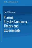 Plasma Physics: Nonlinear Theory and Experiments