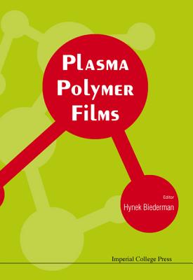 Plasma Polymer Films - Hynek Biederman
