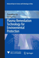 Plasma Remediation Technology for Environmental Protection