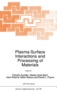 Plasma-Surface Interactions and Processing of Materials