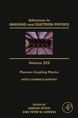 Plasmon Coupling Physics - Htch, Martin (Editor), and Hawkes, Peter W. (Editor)