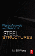 Plastic Analysis and Design of Steel Structures