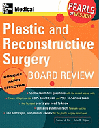 Plastic & Reconstructive Surgery Board Review