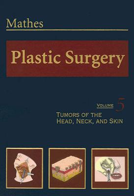 Plastic Surgery: Volume 5 - Mathes, Stephen J