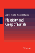 Plasticity and Creep of Metals