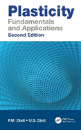 Plasticity: Fundamentals and Applications