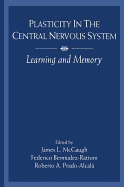 Plasticity in the Central Nervous System: Learning and Memory