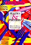 Plastics and Polymers - Mebane, Robert, and Robert C Mebane/Thomas Rybolt, and Rybolt, Thomas
