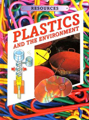 Plastics and the Environment - Whyman, Kathryn