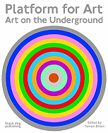 Platform for Art: Art on the Underground