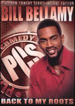 Platinum Comedy Series: Bill Bellamy - Back to My Roots