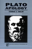 Plato: Apology - Plato, and Helm, James J