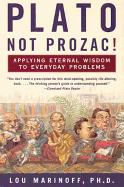 Plato, Not Prozac!