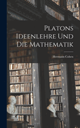 Platons Ideenlehre und die Mathematik