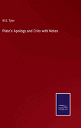 Plato's Apology and Crito with Notes