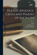 Plato's Apology, Crito and Phdo of Socrates