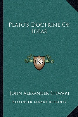 Plato's Doctrine Of Ideas - Stewart, John Alexander