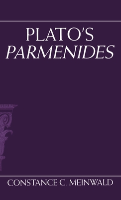 Plato's Parmenides - Meinwald, Constance C