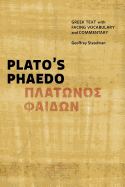 Plato's Phaedo: Greek Text with Facing Vocabulary and Commentary