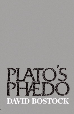 Plato's Phaedo - Bostock, David