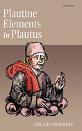 Plautine Elements in Plautus