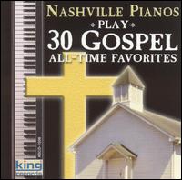 Play 30 Gospel All-Time Favorites - Nashville Pianos