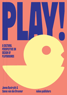 Play!: A Cultural Perspective on Design of Playgrounds