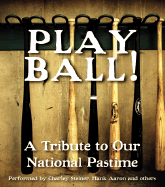 Play Ball!: A Tribute to Our National Pastime CD - Various (Read by)